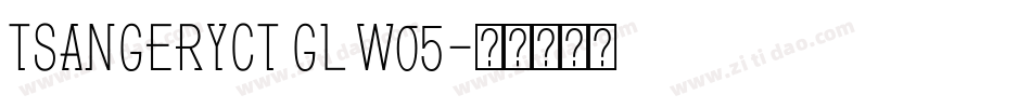 TsangerYCT GL W05字体转换